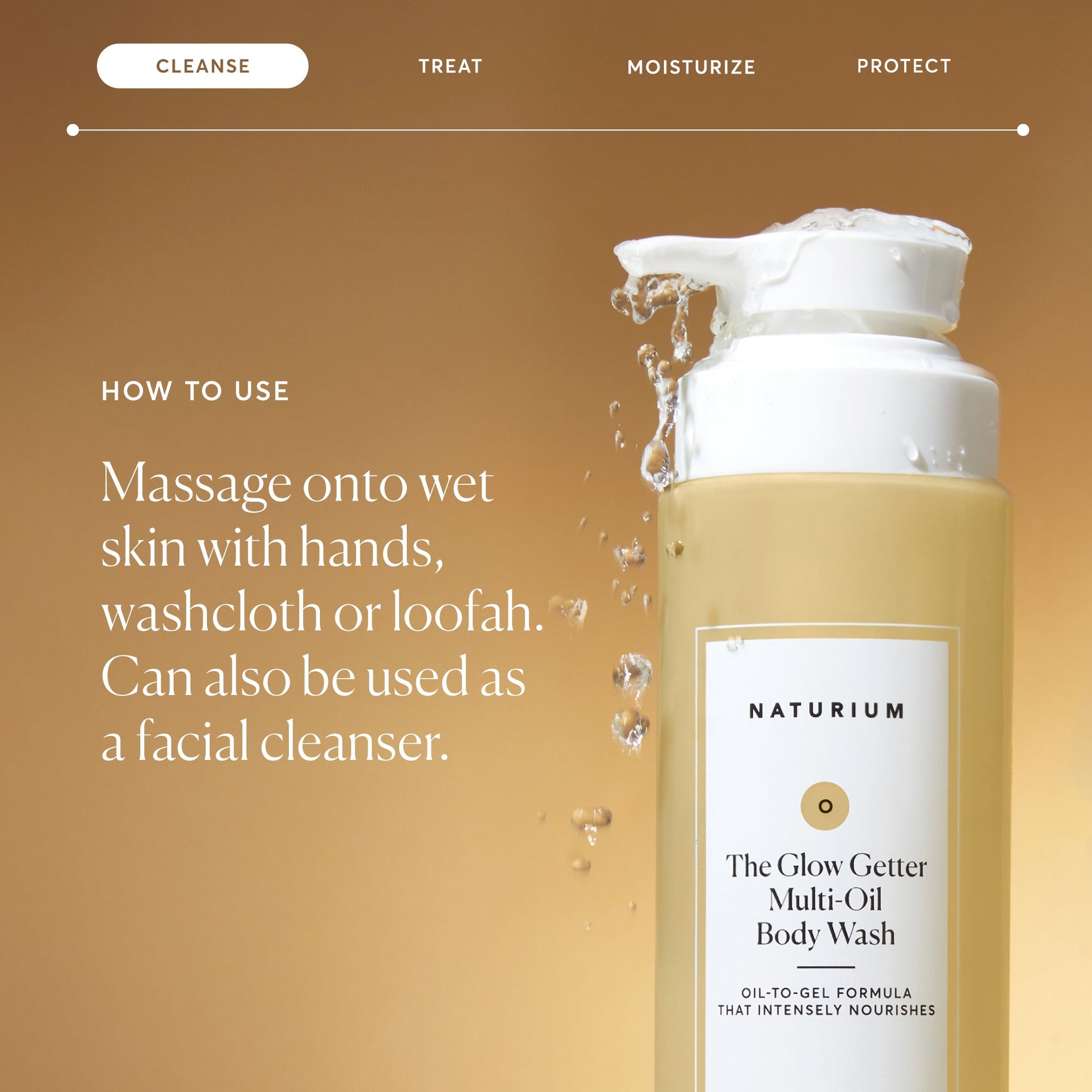 the-glow-getter-multi-oil-hydrating-body-wash-n8 NATR-40001-Alt-Images-The-Glow-Getter-Multi-Oil-Body-Wash-04_830fcb56-6eaa-41f6-ad66-6cdcd333d0d7.jpg